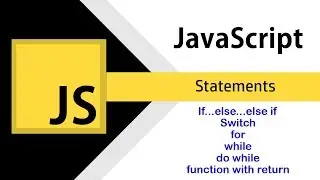 JavaScript Statements -  A Complete Tutorial with Theory & Practical Examples