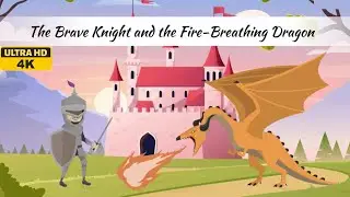The Great Knight and the Fire Breathing Dragon Fairy Tales #fairytales #kidsvideo #kidstv #kids