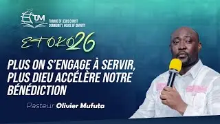 Etoko 26 : Le conqu&eacute;rant invincible (Jour 2) | Pasteur Olivier Mufuta | TJM Ottawa