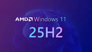 AMD Releases NEW Chipset Driver With Official Windows 11 25H2 Support!