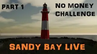 STARTING WITH NO MONEY CHALLENGE | FS19 | Sandy Bay | Live | {PART 1}