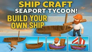 Ship Craft: Seaport Tycoon ⚓🚢 | Port Building Gameplay (Android)