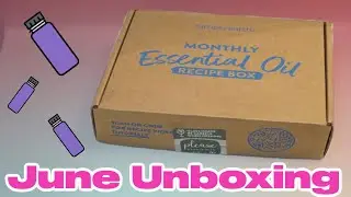 Simply Earth - June 2021 Essential Oil Unboxing + Promo Code!