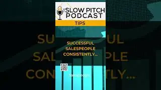#Sales Tips from The Slow Pitch #Salespodcast #shorts