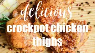 CROCKPOT CHICKEN THIGHS ll KETO, DAIRY FREE + DELICIOUS