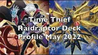 Yu-Gi-Oh! Time Thief Raidraptor Deck Profile May 2022
