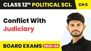 Class 12 Political Science Ch 6 | Conflict With Judiciary - The Crisis of Democratic Order 2025-26