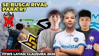 SE BUSCA RIVAL PARA R7! ESTORM Y INFINITY DESPIERTAN! *RESUMEN* JORNADA 7 FFWS LATAM CLAUSURA 2025