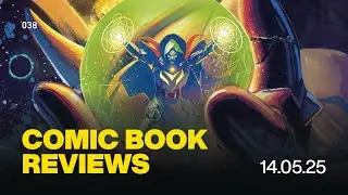 Comic Book Review Show 038: The BEST & WORST Comics this Week (14th May, 2025) SPOILERS!