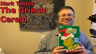 Mark Tastes The Grinch Cereal
