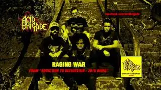 Acid Brigade - Raging War (from 