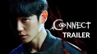 Connect 커넥트 KDrama trailer