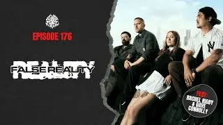 Интервью с Рэйчел Ригби и Дэйвом Коннолли (False Reality) | EP 176
