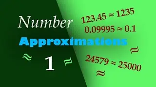 Number Approximation - O' level Mathematics| Numerical Concept 1