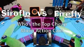 Siroflo vs Firefly - Battle of the cheap micro action cams