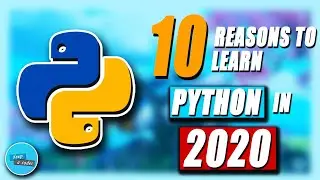 Python in 2020 | 10 Reasons to learn Python in 2020 | Why you should learn Python in 2020?