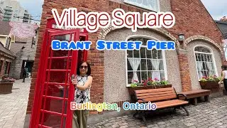 Village Square | The Brant Street Pier | Burlington, Ontario, Canada
