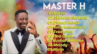 Master H Best Hit Music Playlist 2024🍒(Best Of Master H New Mix 2024)🎧Mixvibes By Dj Scar