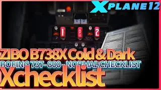 X-Plane 12, Xchecklist, Boeing 737-800 from startup to taxiing / ZIbo EA2.2 / RAW Video