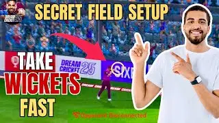 🔥 SECRET Field Setup to Take Wickets FAST in Dream Cricket 25! 🎯 (Works 100%) || EP-1