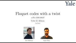 Tyler Ellison: Floquet codes with a twist