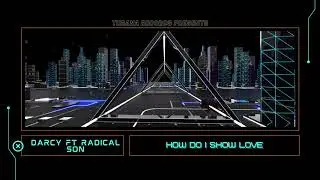 Darcy - How Do I Show Love (Visualizer) ft Radical Son