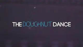 The Doughnut Dance