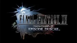 Square Enix to update Final Fantasy XV Episode Duscae demo with development improvements