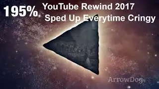 Youtube Rewind 2017 But Everytime it's Cringy it Speeds Up