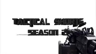 Tactical Shorts Season 2 Intro
