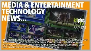 KitPlusTV summarise the Broadcast and Pro Video News 19th April 2021