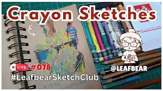 [Art LIVE #078] - Sketchbook Playtime!! #LeafbearSketchClub #art #livestream #drawing #sketching