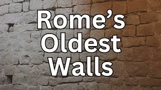 The Servian Walls: Rome's oldest walls