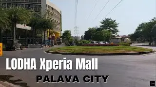 [ WALKING TOUR ] Palava City, Dombivli | LODHA Xperia Mall | Summer Walking Tour | Mumbai 4K