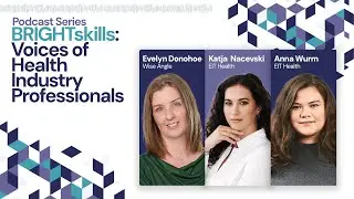 BRIGHTskills: Voices of Health Industry Professionals | EP.1 - Reskilling Europe&rsquo;s Health Workforce