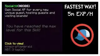fastest way to get social xp... (hypixel skyblock)