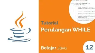 Perulangan WHILE | Belajar Java #12