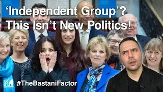 The 'Independent Group'? This isn't New Politics!