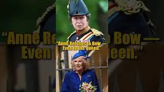 Тихий бунт принцессы Анны против королевы Камиллы 👑🔥 | Нерассказанная королевская вражда