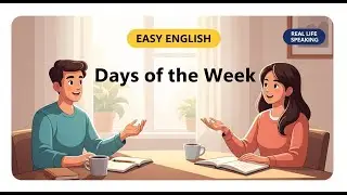 Days of the Week | English Listening Practice for Beginners (A1-A2) | English Podcast