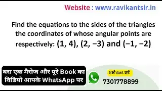 Find the equations to the sides of the triangles the coordinates of whose angular points are respect