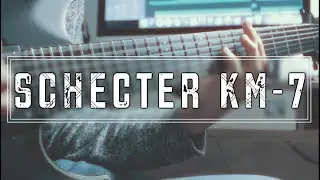 Schecter KM-7 || K.I.R. - Retribution
