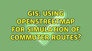 GIS: Using OpenStreetMap for simulation of commuter routes?