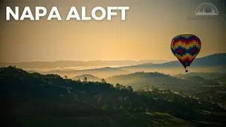 Napa Valley Balloon Ride with Napa Aloft - Best Napa Valley Hot Air Balloon Tour