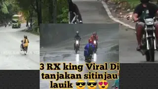 3 RX king yg Lagi viral Di tanjakan ekstrem sitinjau Lauik, kerenn momen nya !!