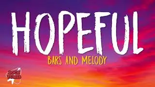 Bars and Melody - Hopeful (Lyrics)