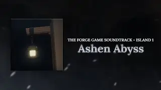 Ashen Abyss | The Forge OST Island 1