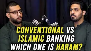 Difference Between Conventional and Islamic Banking? Is Conventional Banking Halal or Haram?