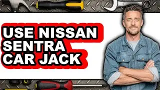 How to Use Nissan Sentra Car Jack (full Guide)