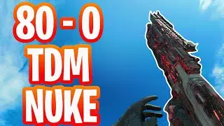 80 - 0 TDM NUKE GAMEPLAY!!! 🔥
